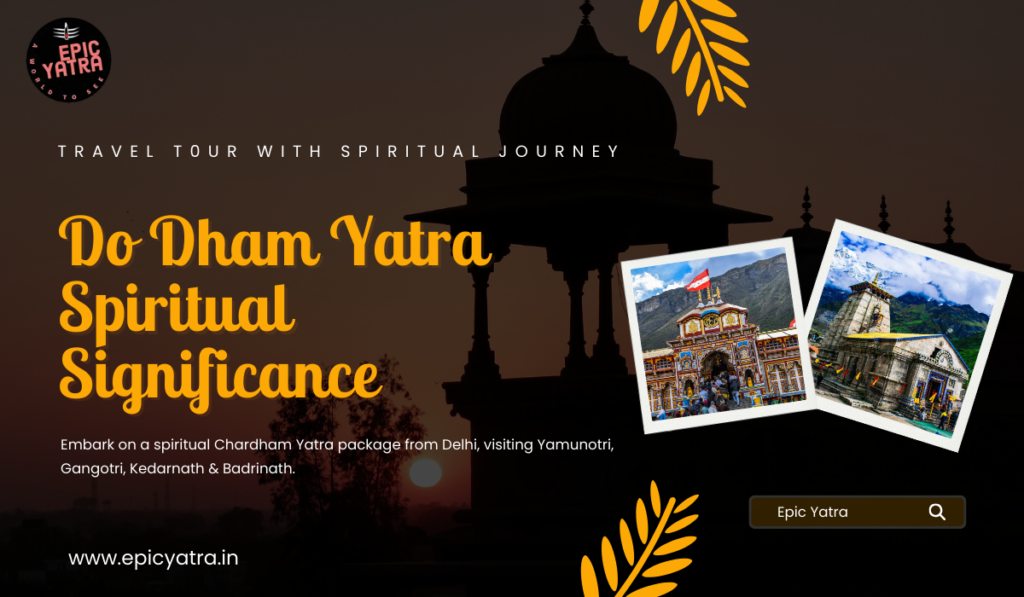 Do Dham Yatra Spiritual Significance