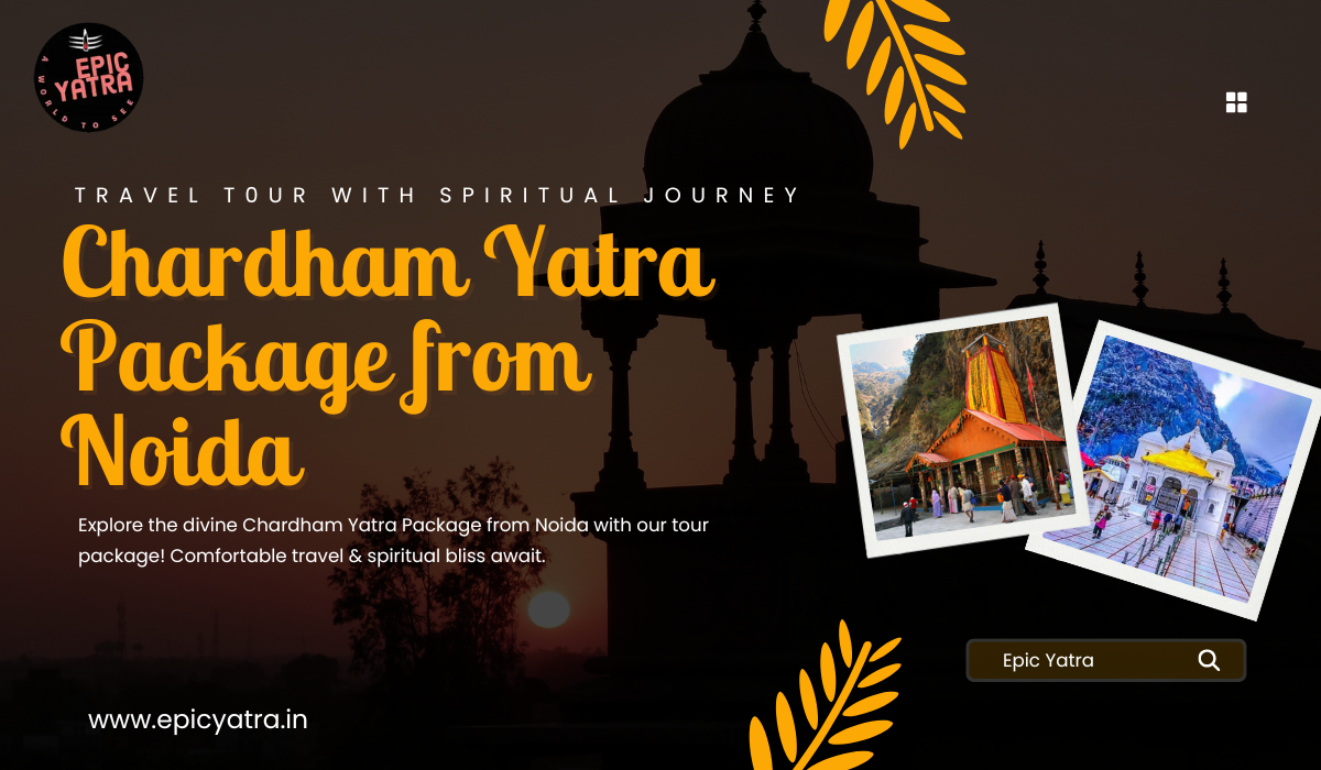 Chardham Yatra Package from Noida