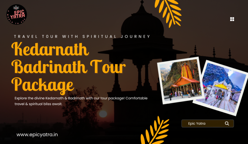 Kedarnath Badrinath Tour Package