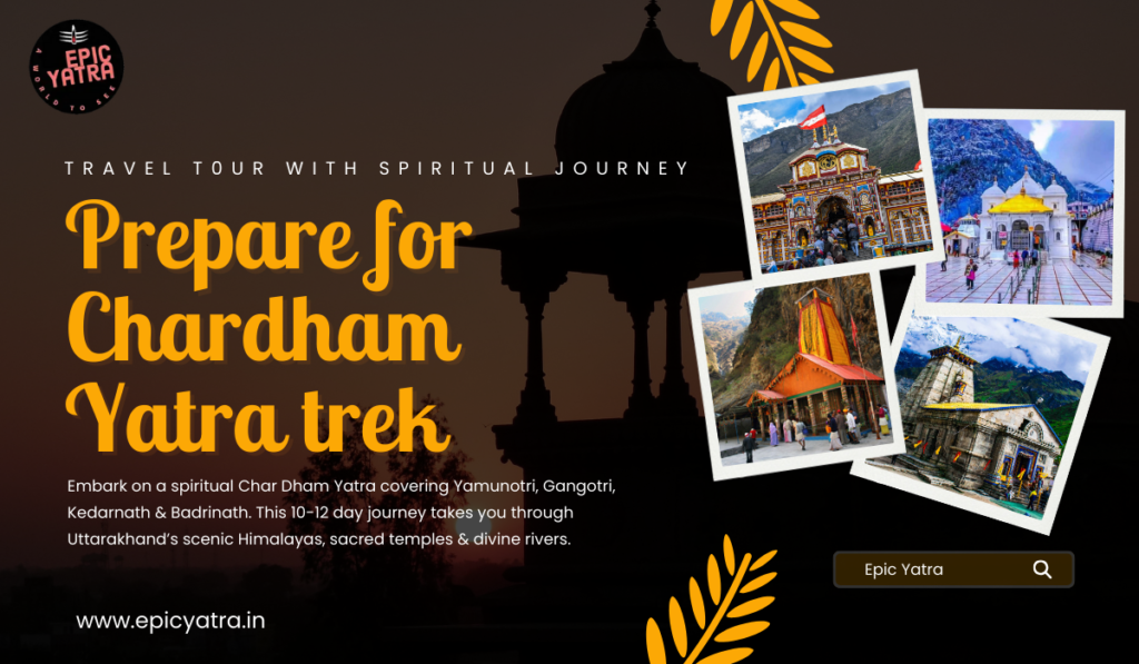 Prepare for Chardham Yatra trek