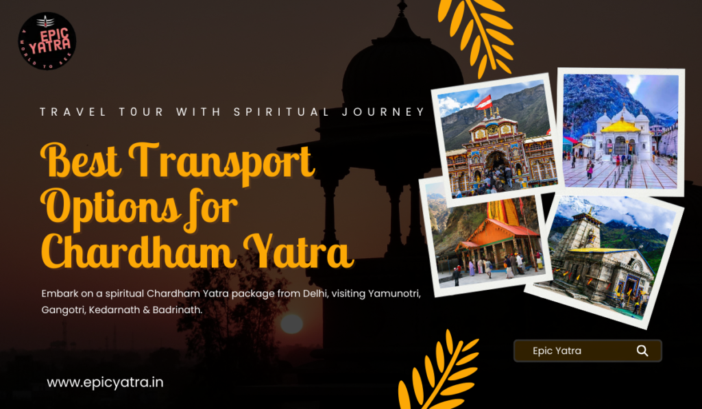 Best Transport Options for Chardham Yatra
