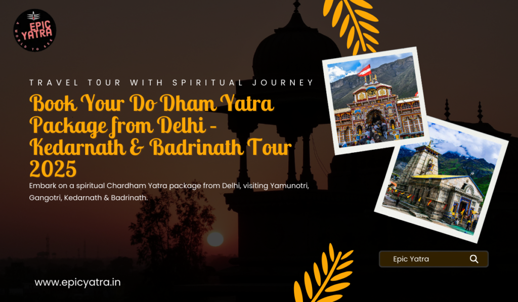 Do Dham Yatra Package from Delhi