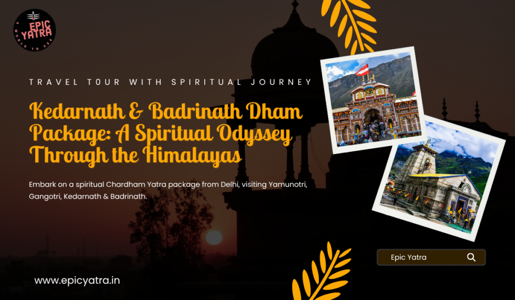 Kedarnath and Badrinath Dham package