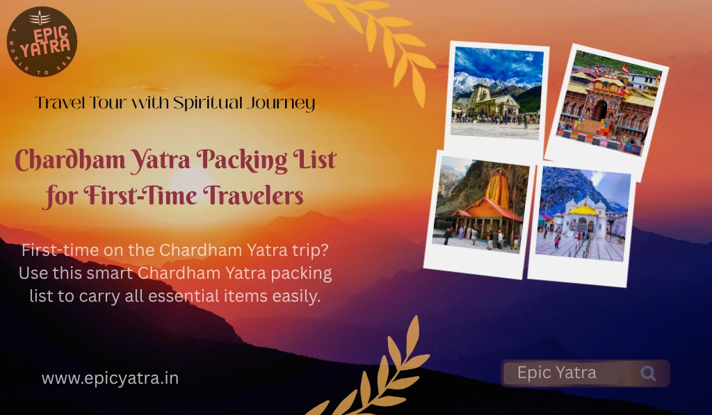 Chardham Yatra Packing List for First-Time Travelers